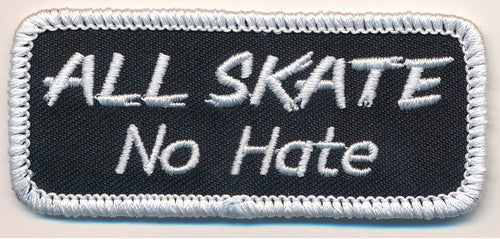 All Skate No Hate Iron On Patch