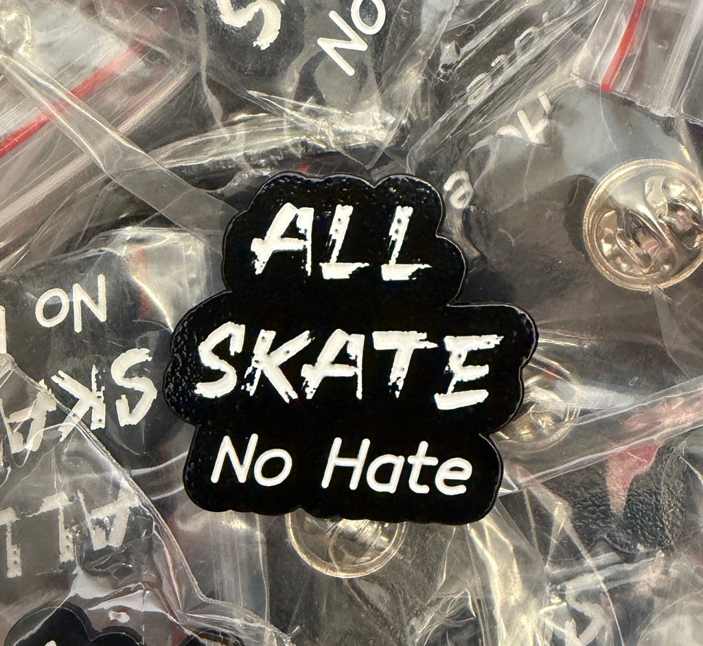 All Skate No Hate Enamel Pin