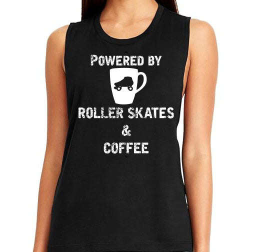 Powered by Roller Skates & Coffee Muscle Tank